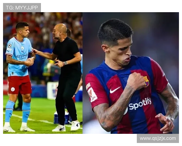 巴萨希望留住坎塞洛暂未考虑巴尔德转会